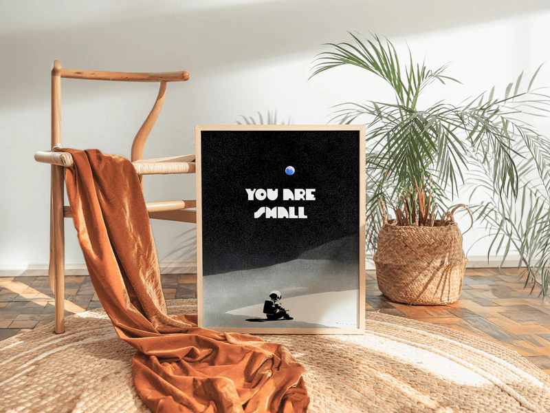 You Are Small Quote Space Print - Image 9